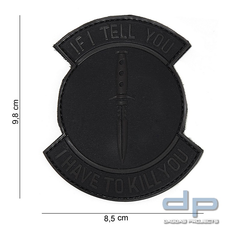 Emblem 3D PVC If I Tell You schwarz