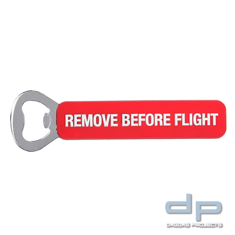 Flaschenöffner 3D PVC Remove Before Flight
